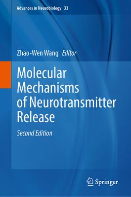 Molecular Mechanisms of Neurotransmitter Release