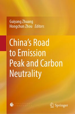 China’s Road to Emission Peak and Carbon Neutrality