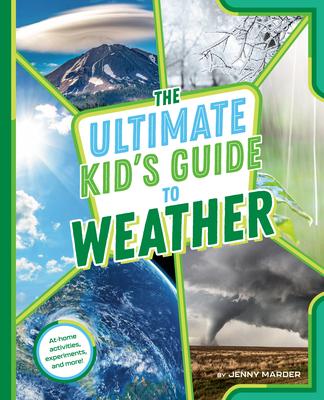 The Ultimate Kid’s Guide to Weather