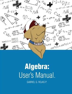 Algebra User Manual: International Edition