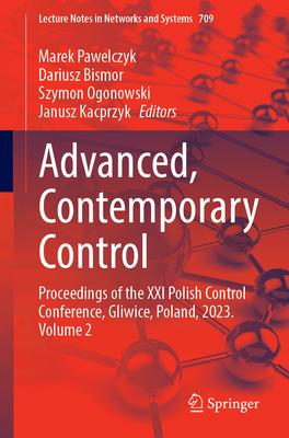 Advanced, Contemporary Control: Proceedings of the XXI Polish Control Conference, Gliwice, Poland, 2023. Volume 2