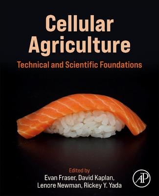 Cellular Agriculture: Technical and Scientific Foundations