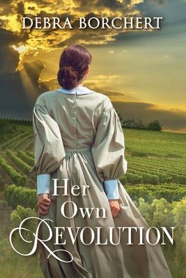 Her Own Revolution: Book 2 of the Château de Verzat series