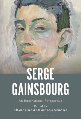 Serge G.: An International Perspective on Serge Gainsbourg