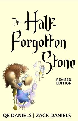 The Half Forgotten Stone: Revised Edition