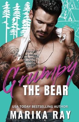 Grumpy the Bear: A small town romantic comedy