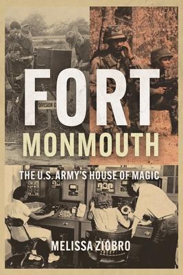 Fort Monmouth: The Army’s House of Magic