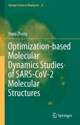 Optimization-Based Molecular Dynamics Studies of Sars-Cov-2 Molecular Structures: Research on Covid- 19