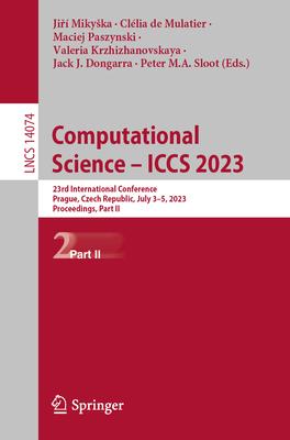Computational Science - Iccs 2023: 23rd International Conference, Prague, Czech Republic, July 3-5, 2023, Proceedings, Part II