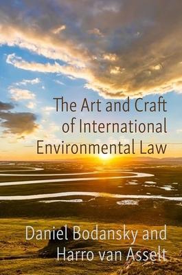 The Art and Craft of International Environmental Law 2nd Edition