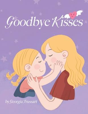 Goodbye Kisses