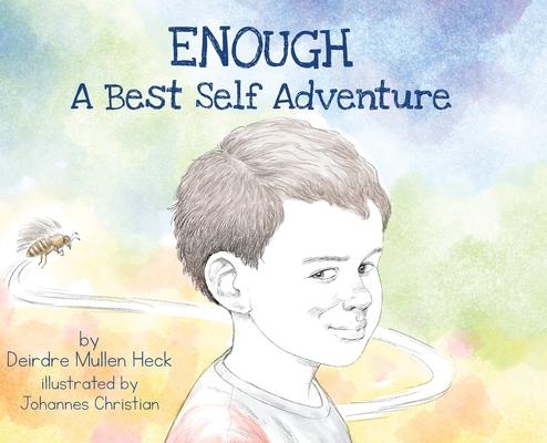 Enough: A Best Self Adventure