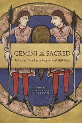 Gemini and the Sacred: Twins and Twinship in Religion and Mythology