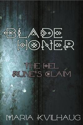 Blade Honer: The Hel Runes Claim