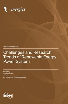 Challenges and Research Trends of Renewable Energy Power System