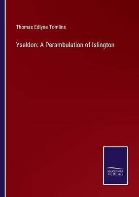 Yseldon: A Perambulation of Islington