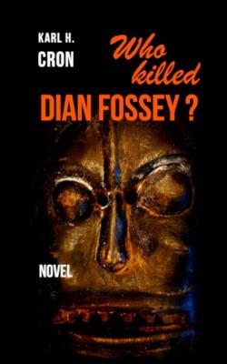 Who killed Dian Fossey?