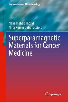 Superparamagnetic Materials for Cancer Medicine