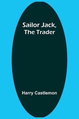 Sailor Jack, the Trader