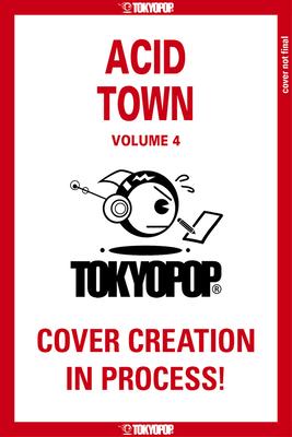 Acid Town, Volume 4: Volume 4