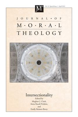 Journal of Moral Theology, Volume 12, Special Issue 1