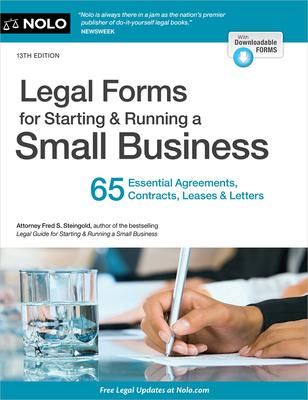 Legal Forms for Starting & Running a Small Business: 65 Essential Agreements, Contracts, Leases & Letters