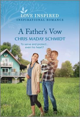 A Father’s Vow: An Uplifting Inspirational Romance