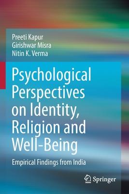 Psychological Perspectives on Identity, Religion and Well-Being: Empirical Findings from India