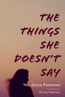 The Things She Doesn’t Say