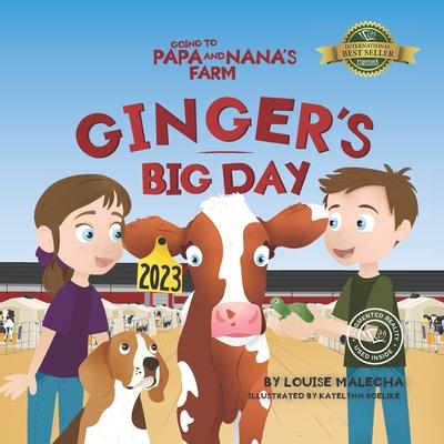 Ginger’s Big Day: Going to Papa and Nana’s Farm