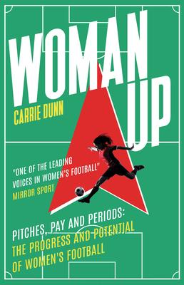 Woman Up: Blazing a Trail in Women’s Football