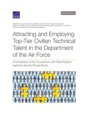 Attracting and Employing Top-Tier Civilian Technical Talent in the Department of the Air Force: A Comparison of Six Occupations with Other Federal Age