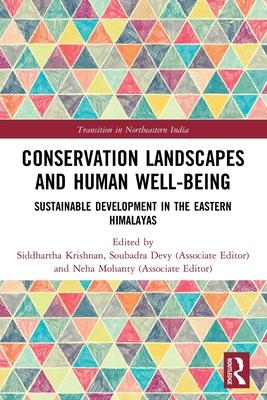 Conservation Landscapes and Human Well-Being: Sustainable Development in the Eastern Himalayas