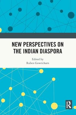 New Perspectives on the Indian Diaspora