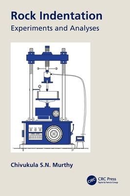 Rock Indentation: Experiments and Analyses