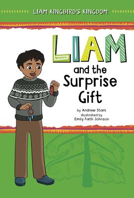 Liam and the Surprise Gift