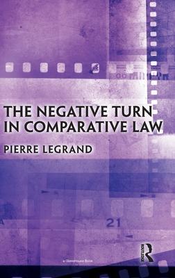 The Negative Turn in Comparative Law