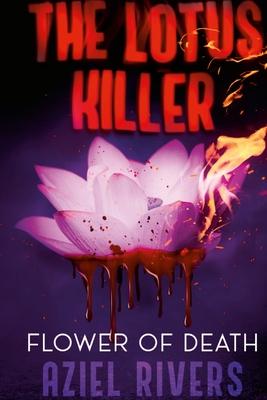 The Lotus Killer Flower Of Death