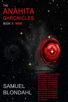 The Anahita Chronicles Book II: War