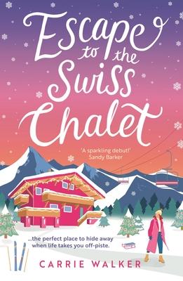 Escape to the Swiss Chalet