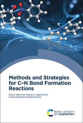 Methods and Strategies for C-N Bond Formation Reactions
