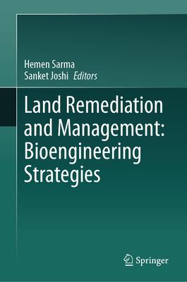 Land Remediation and Management: Bioengineering Strategies