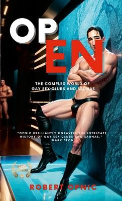 Open: The complex world of gay sex clubs and saunas