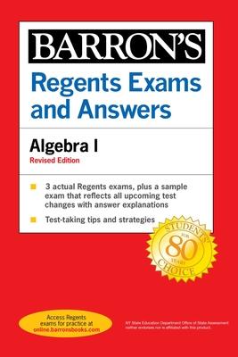 Regents Exams and Answers Algebra I (Barron’s Regents Ny)