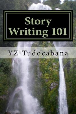 Story Writing 101: A Handy Easy Guide