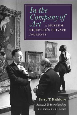 In the Company of Art: A Museum Director’s Private Journals