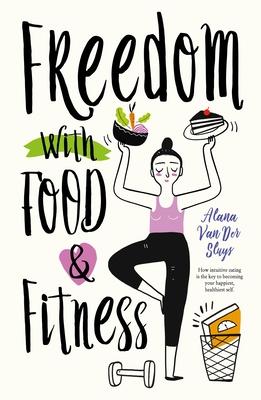 Freedom with Food and Fitness