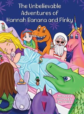 The Unbelievable Adventures of Hannah Banana and Pinky