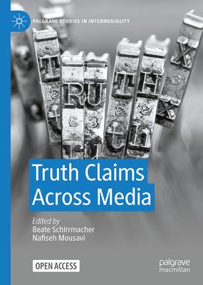 Truth Claims Across Media