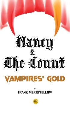 Nancy and the Count: Vampires’ Gold